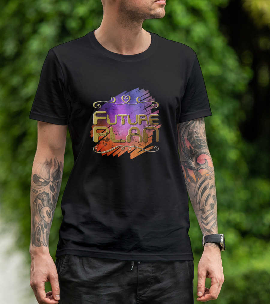 Future Plan Colorful Brushstroke Gold Text T-Shirt