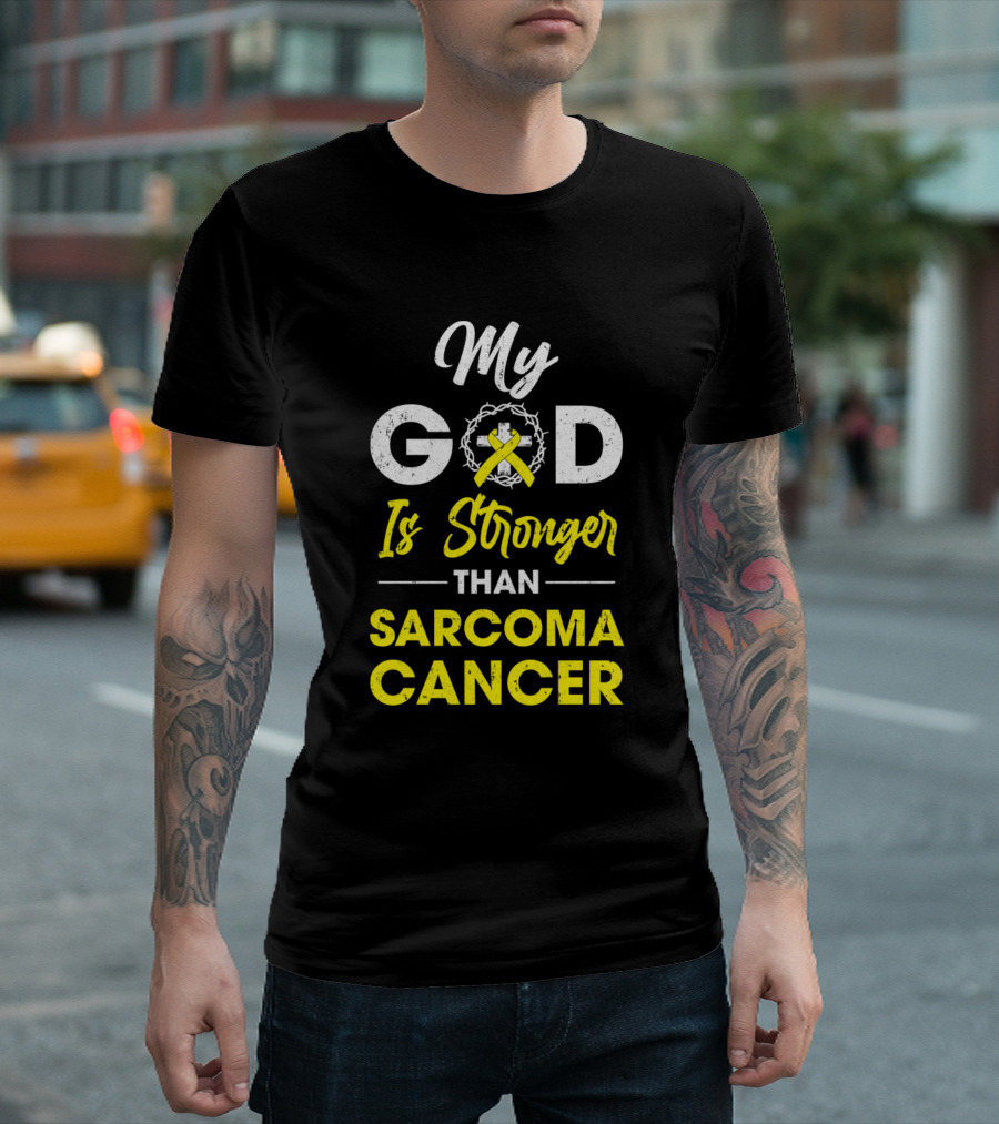 My God Is Stronger Than Sarcoma Cancer Yellow Ribbon Awareness T-Shirt