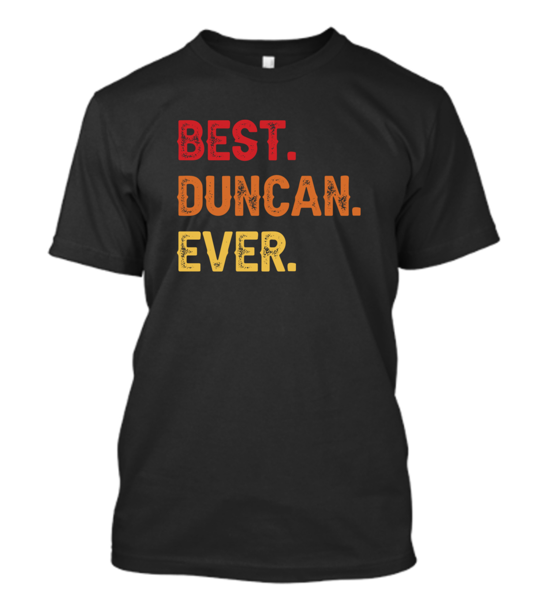 BEST DUNCAN EVER T-Shirt