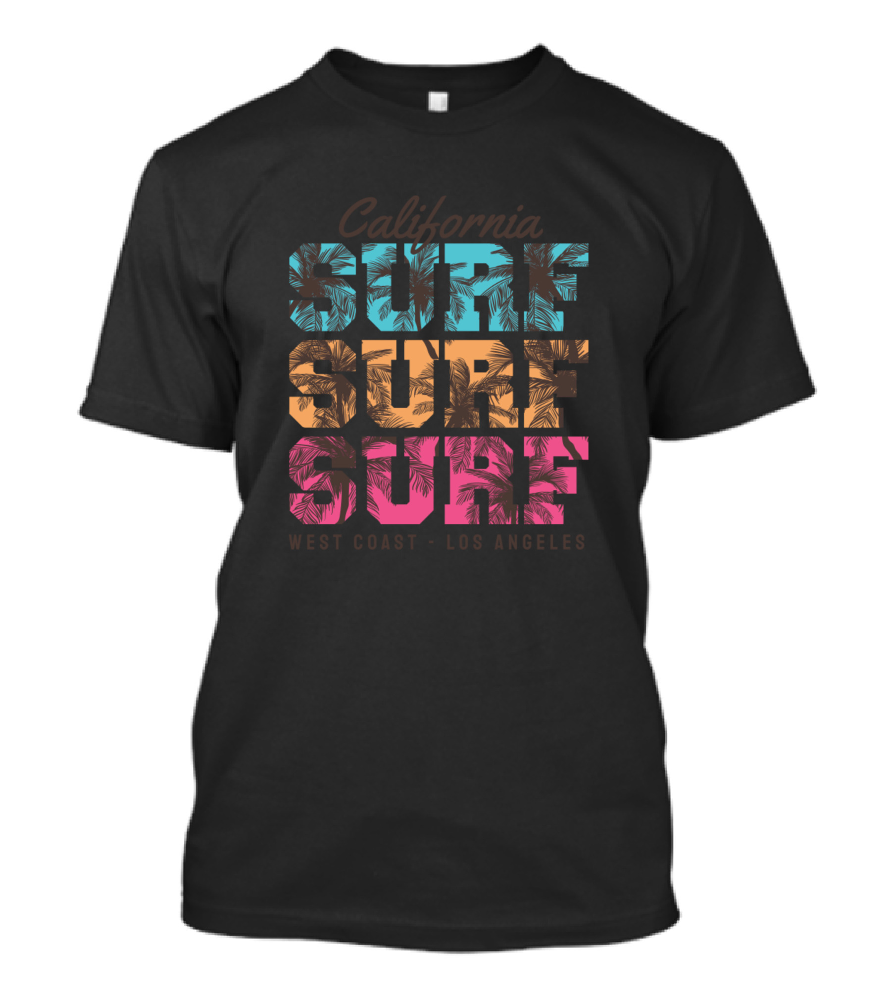 California Surf Surf Surf West Coast Los Angeles T-Shirt
