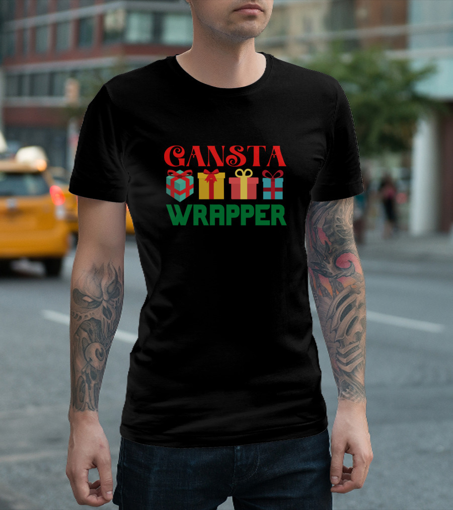 GANSTA WRAPPER Christmas Presents Fun Wordplay T-Shirt
