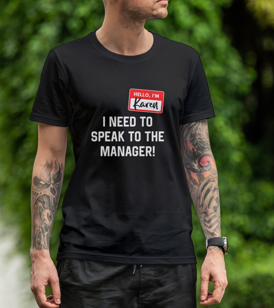 Karen I Need To Speak To The Manager Halloween Costume T-Shirt