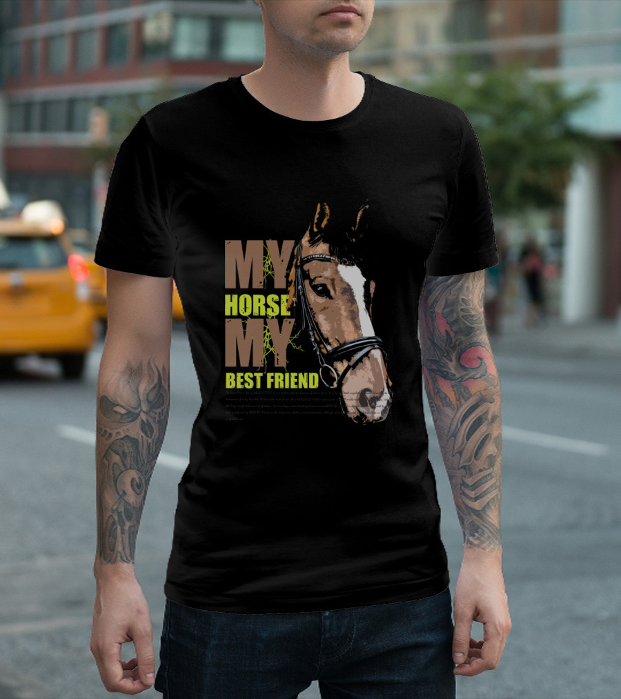 MY HORSE MY BEST FRIEND T-Shirt