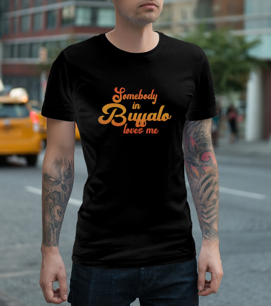 Somebody In Buffalo Loves Me Retro T-Shirt