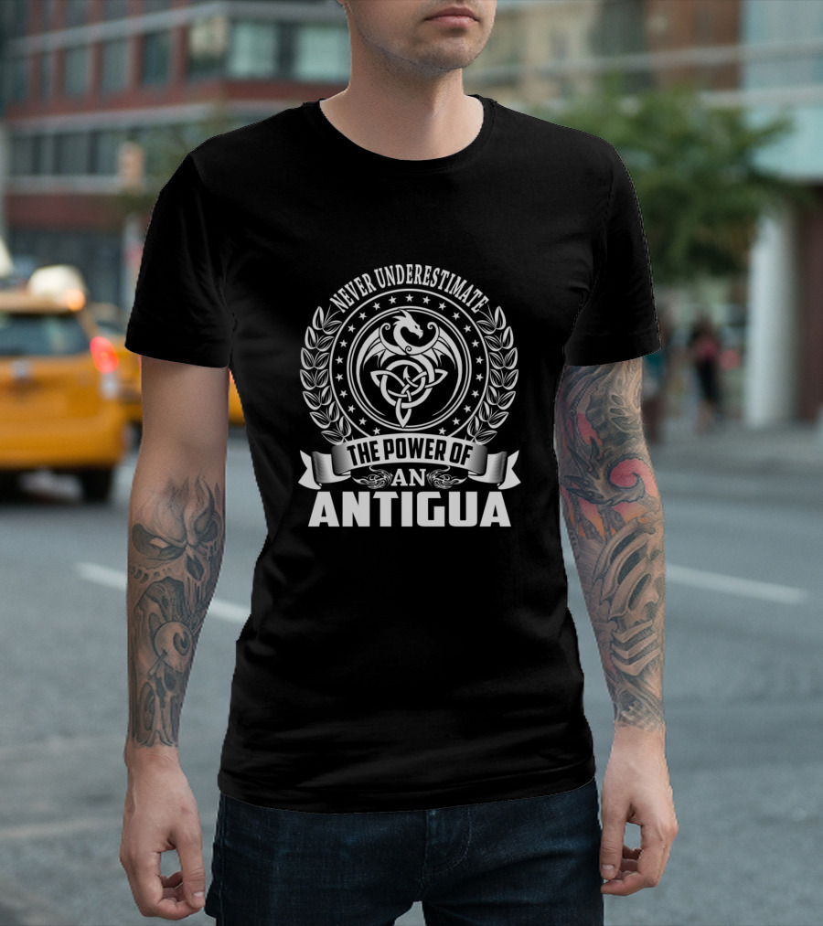 Never Underestimate the Power of an Antigua with Celtic Dragon Emblem T-Shirt