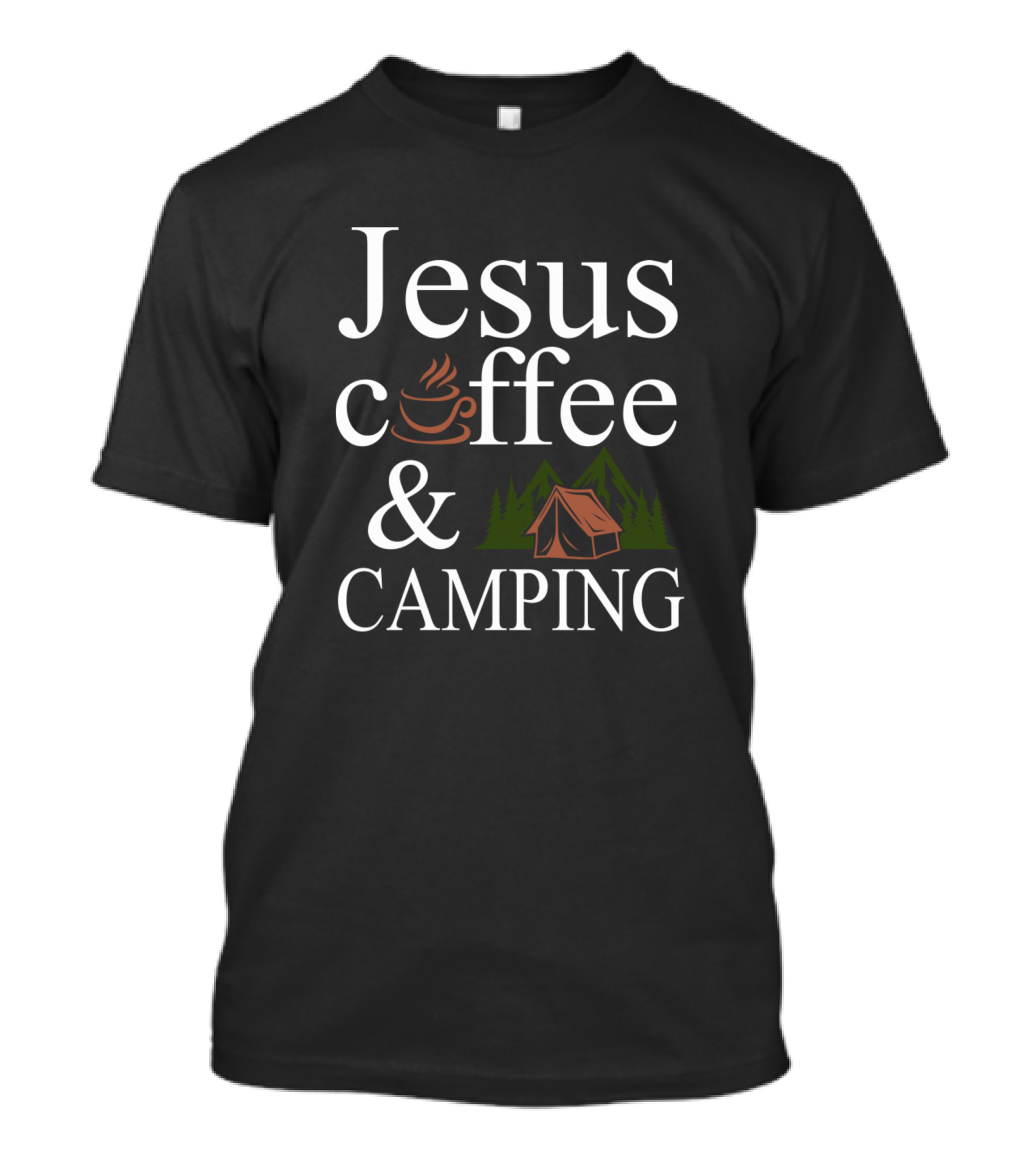 Jesus Coffee And Camping Tents Nature Hiking T-Shirt