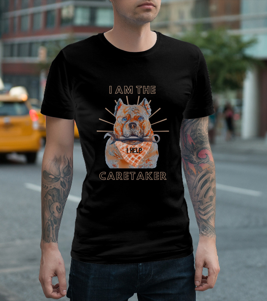 I Am The Caretaker Bulldog I Help T-Shirt