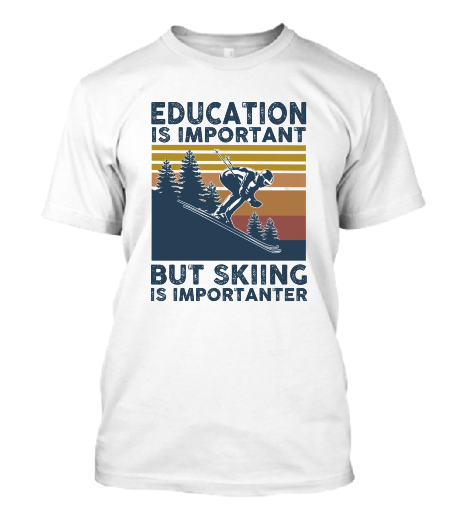 Education Is Important But Skiing Is Importanter Retro Ski Silhouette Sunset Forest T-Shirt
