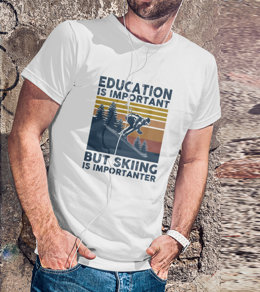 Education Is Important But Skiing Is Importanter Retro Ski Silhouette Sunset Forest T-Shirt