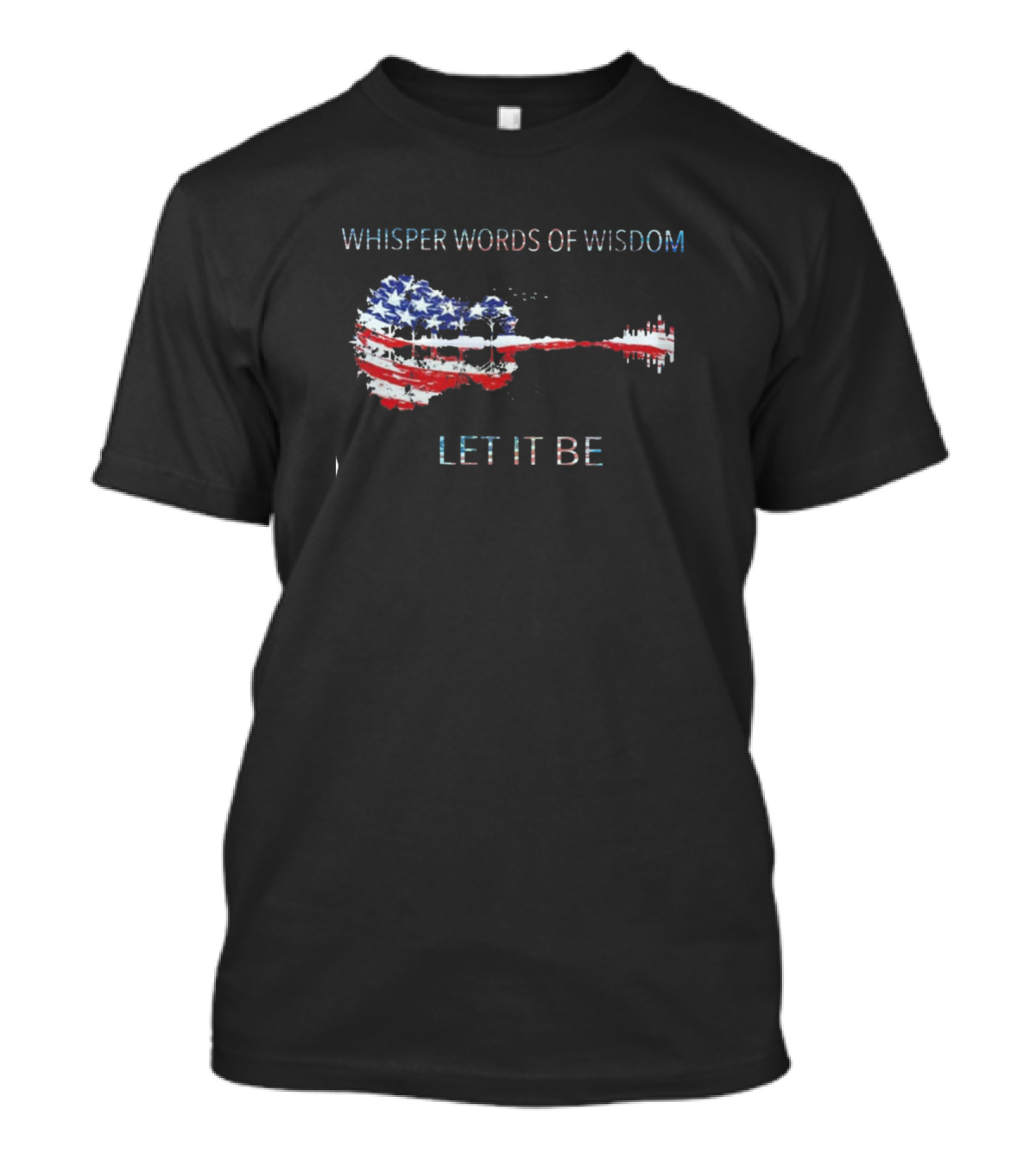 Whisper Words Of Wisdom Let It Be American Flag Guitar T-Shirt