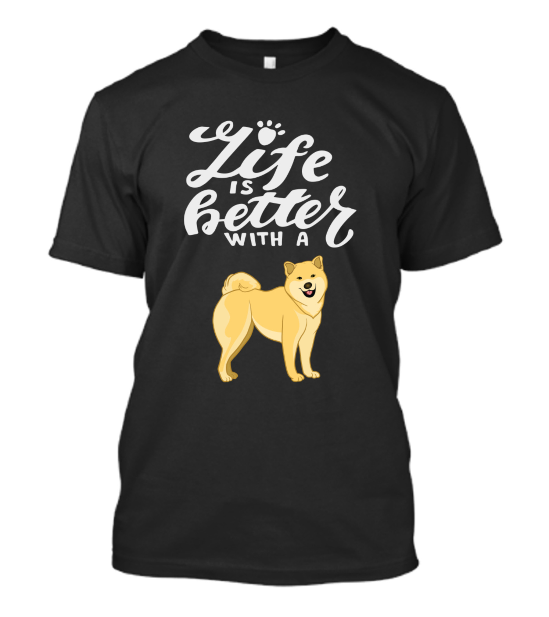 Life Is Better With A Akita Inu Pawsitive Life T-Shirt