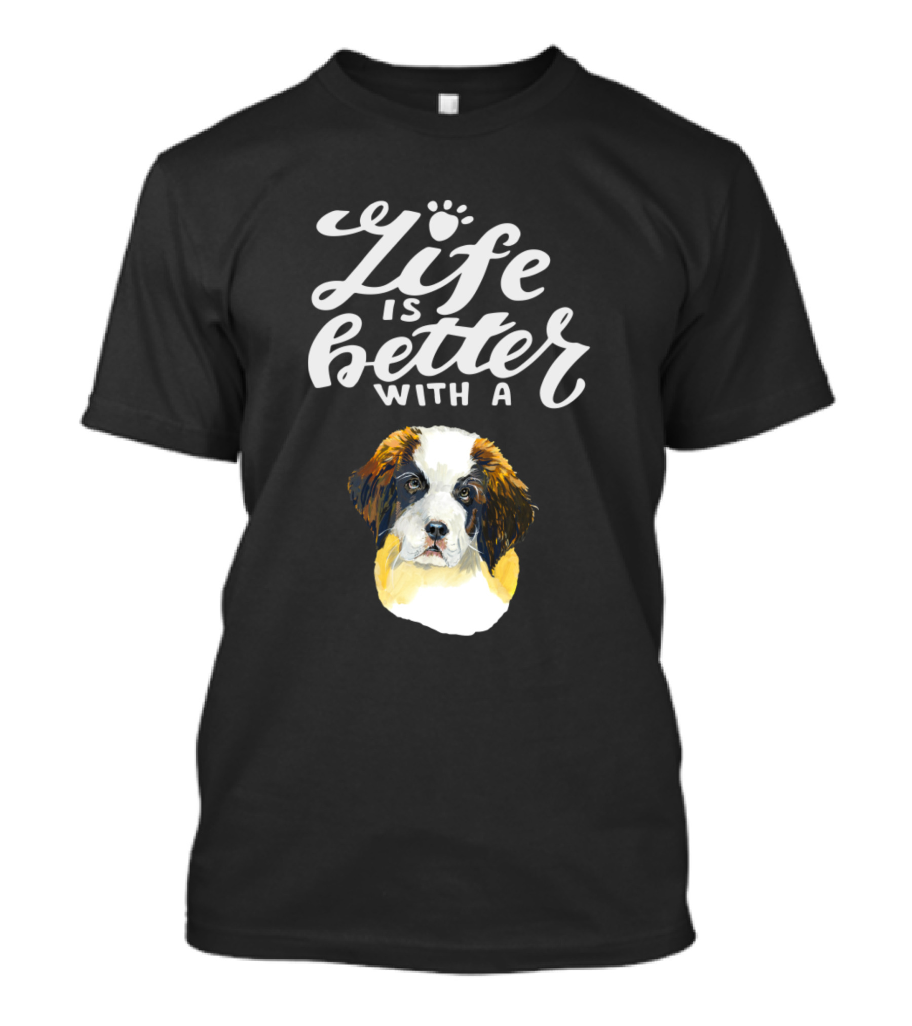 Life Is Better With A St Bernard T-Shirt