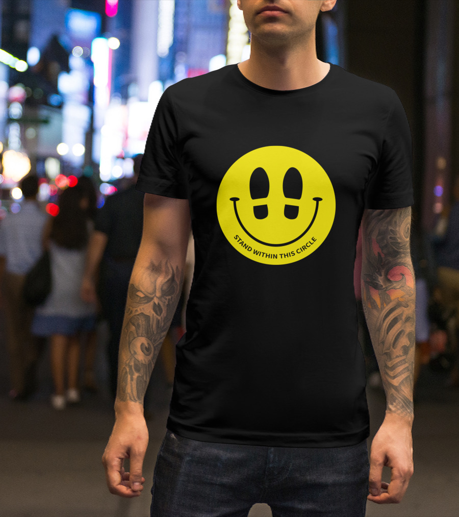 Stand Within This Circle Yellow Smiley Face With Shoe Prints T-Shirt