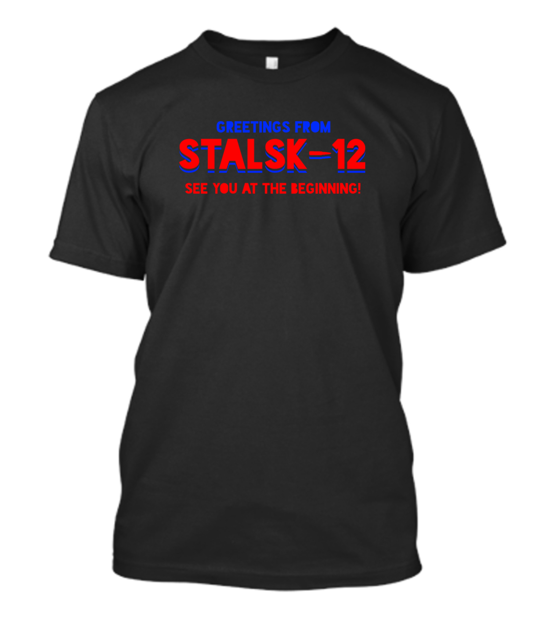 Greetings From Stalsk-12 See You At The Beginning Tenet Banner T-Shirt