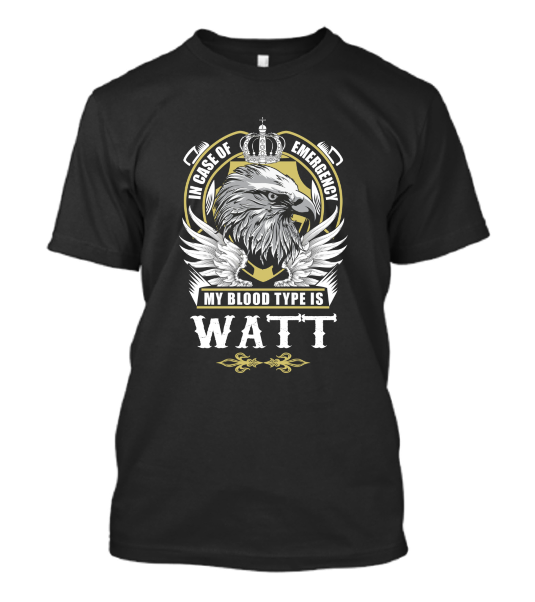 In Case Of Emergency My Blood Type Is Watt Electric Eagle Emblem T-Shirt