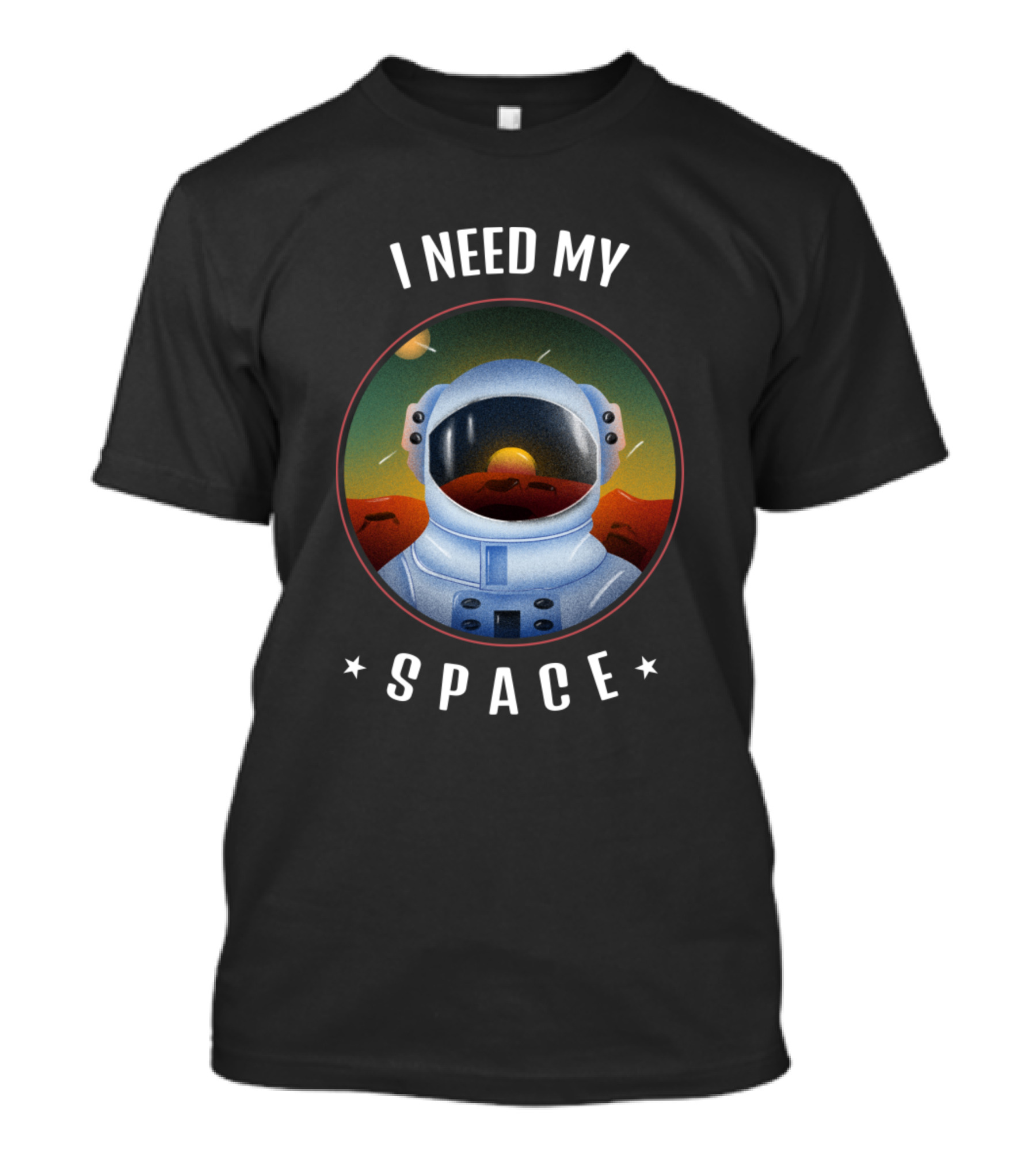 I Need My Space Astronaut Sunset Mars Exploration T-Shirt