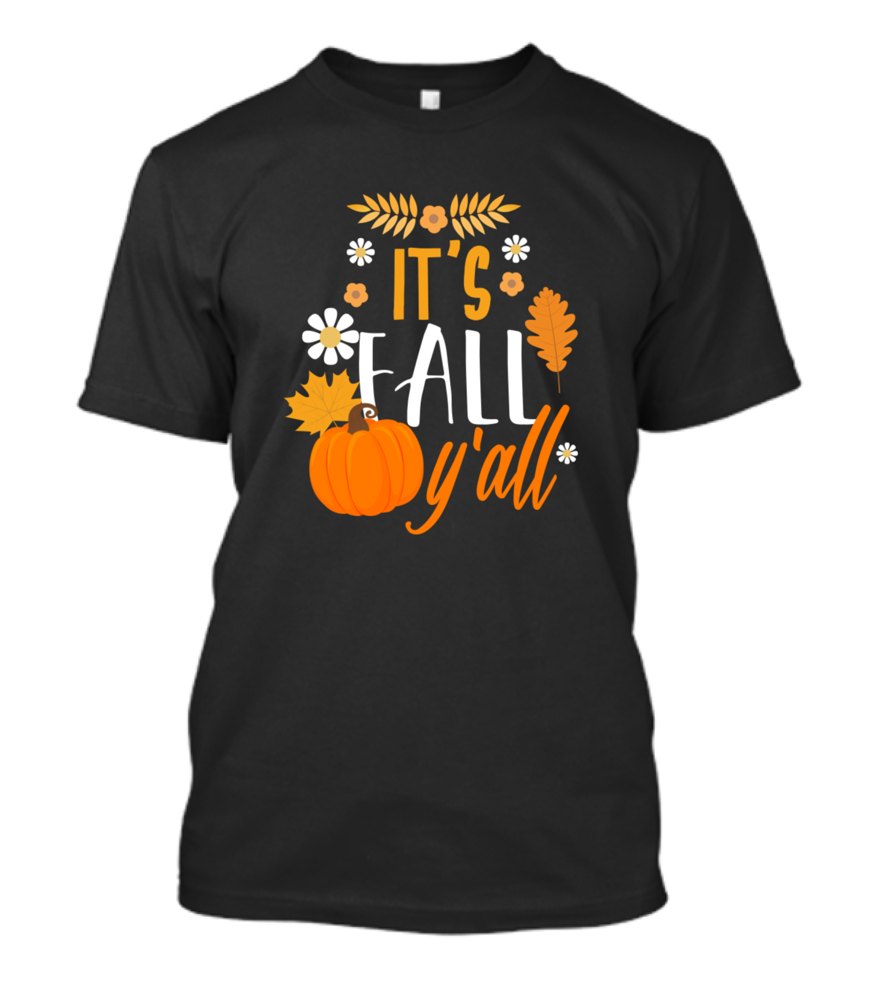 It's Fall Y'all Pumpkin Autumn Thanksgiving Holiday T-Shirt