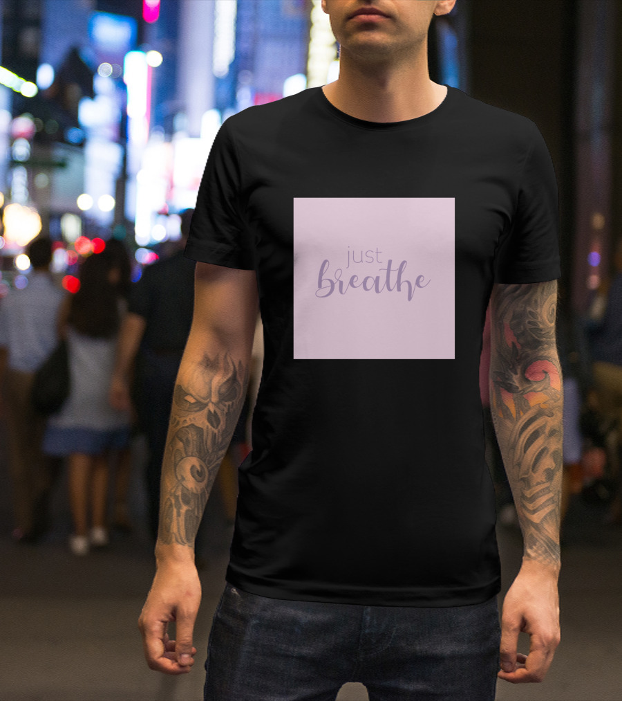 Just Breathe Relaxation Reminder With Calm Pastel Tones T-Shirt
