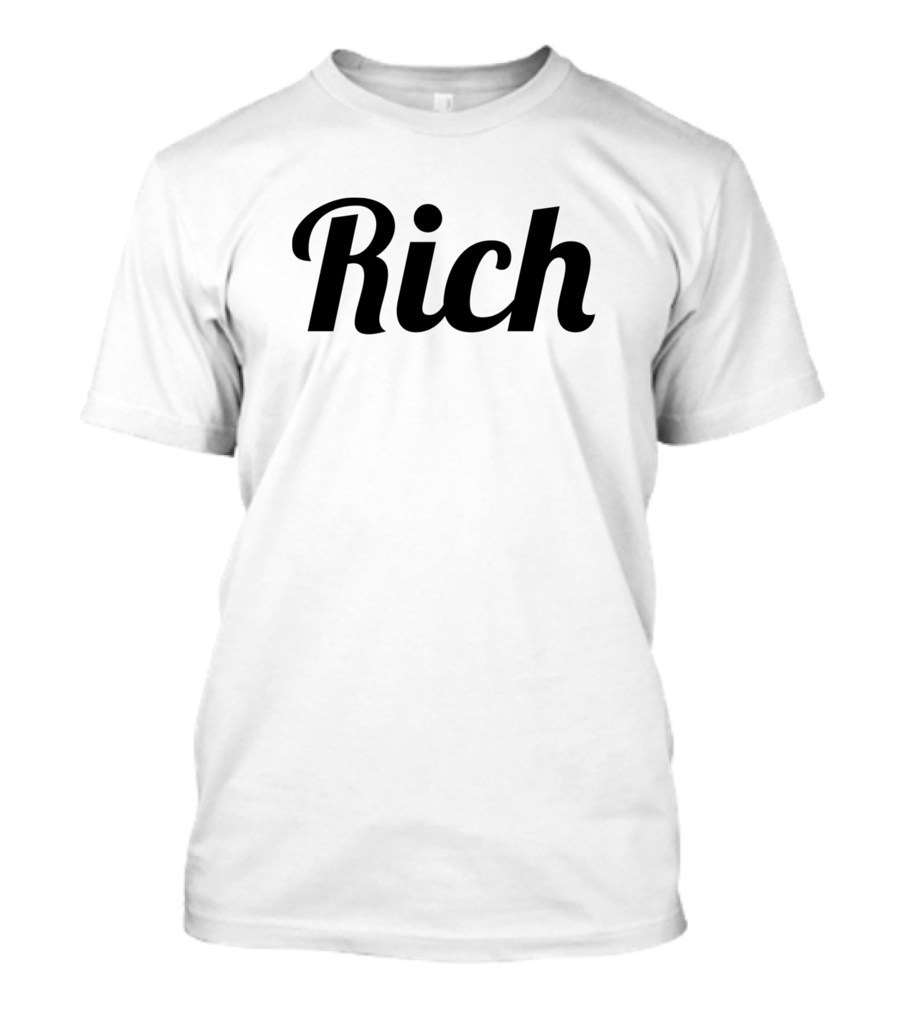 Rich Statement Bold Text Stylish Minimalist Black T-Shirt