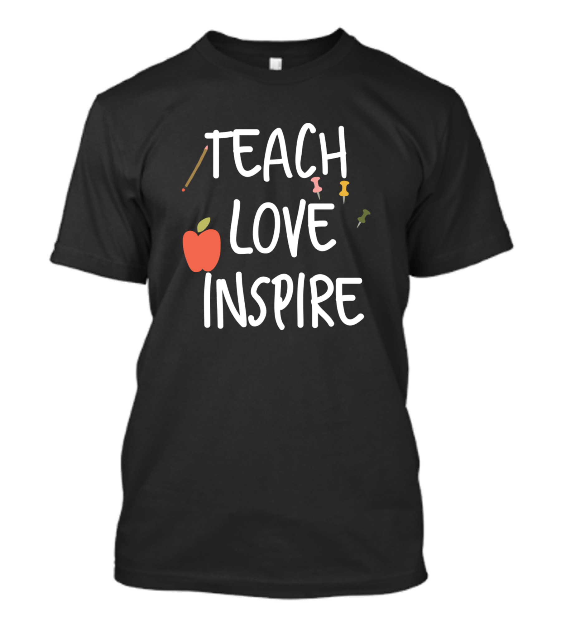 TEACH LOVE INSPIRE Apple And Push Pins T-Shirt