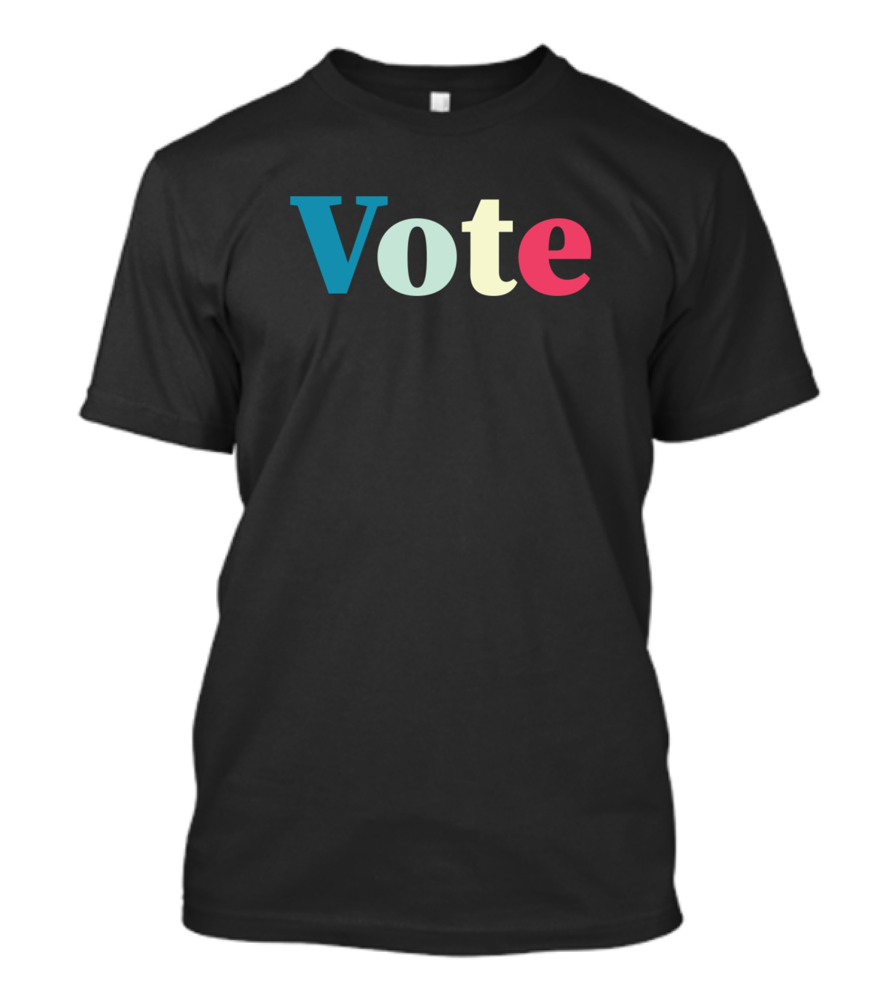 Vote As Your Life Depends On It Multicolor Textual T-Shirt