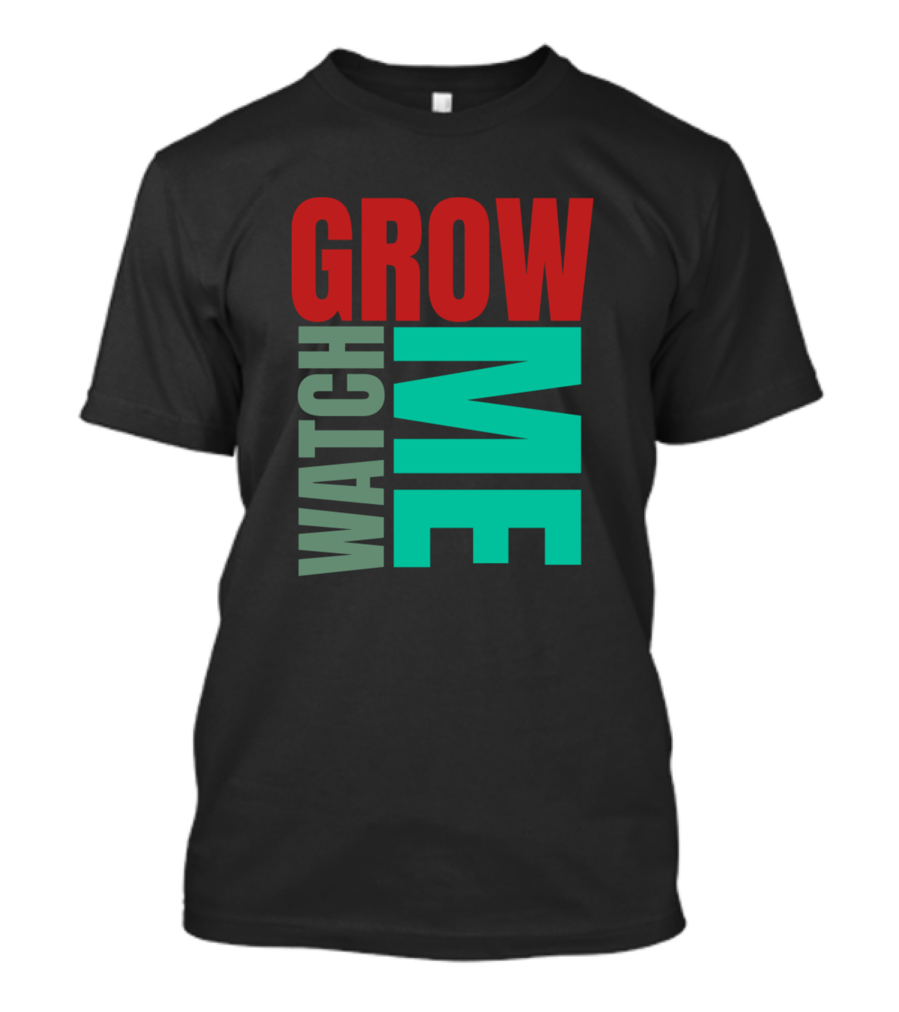 WATCH ME GROW T-Shirt