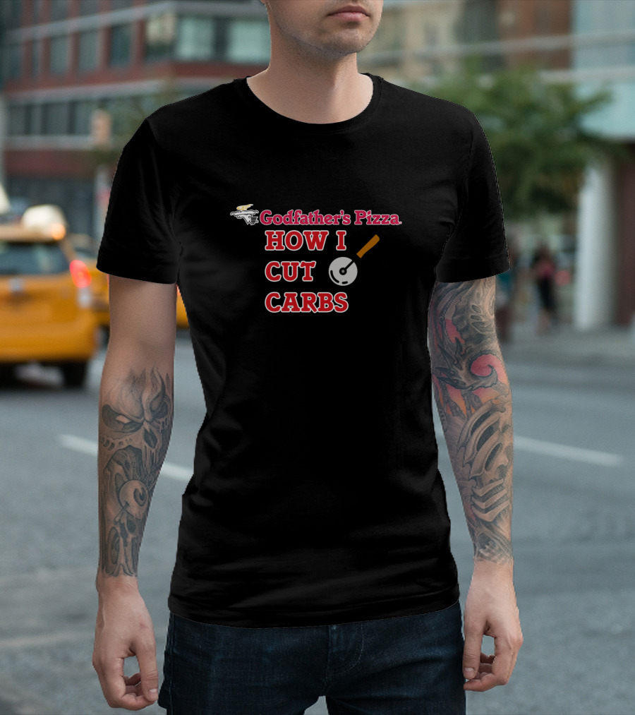 Godfather's Pizza How I Cut Carbs T-Shirt