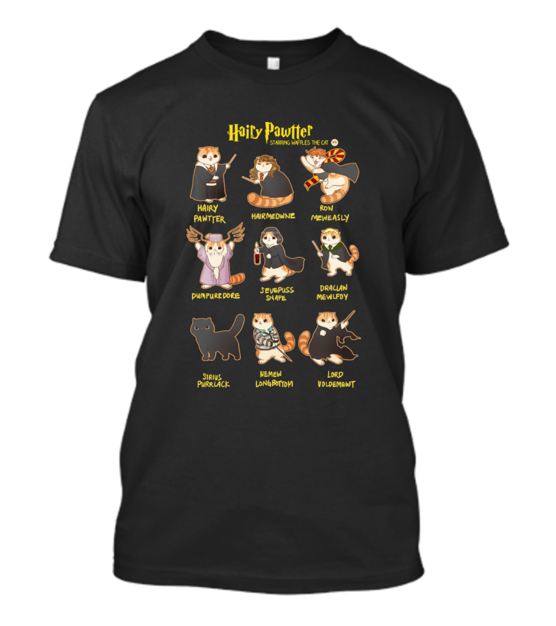 Hairy Pawtter Hairmeowine Ron Mewseasly Dumpurrdore Severpuss Snape Dracaln Mewfoy Sirius Purrlack Memew Longbottom Lord Volderment T-Shirt