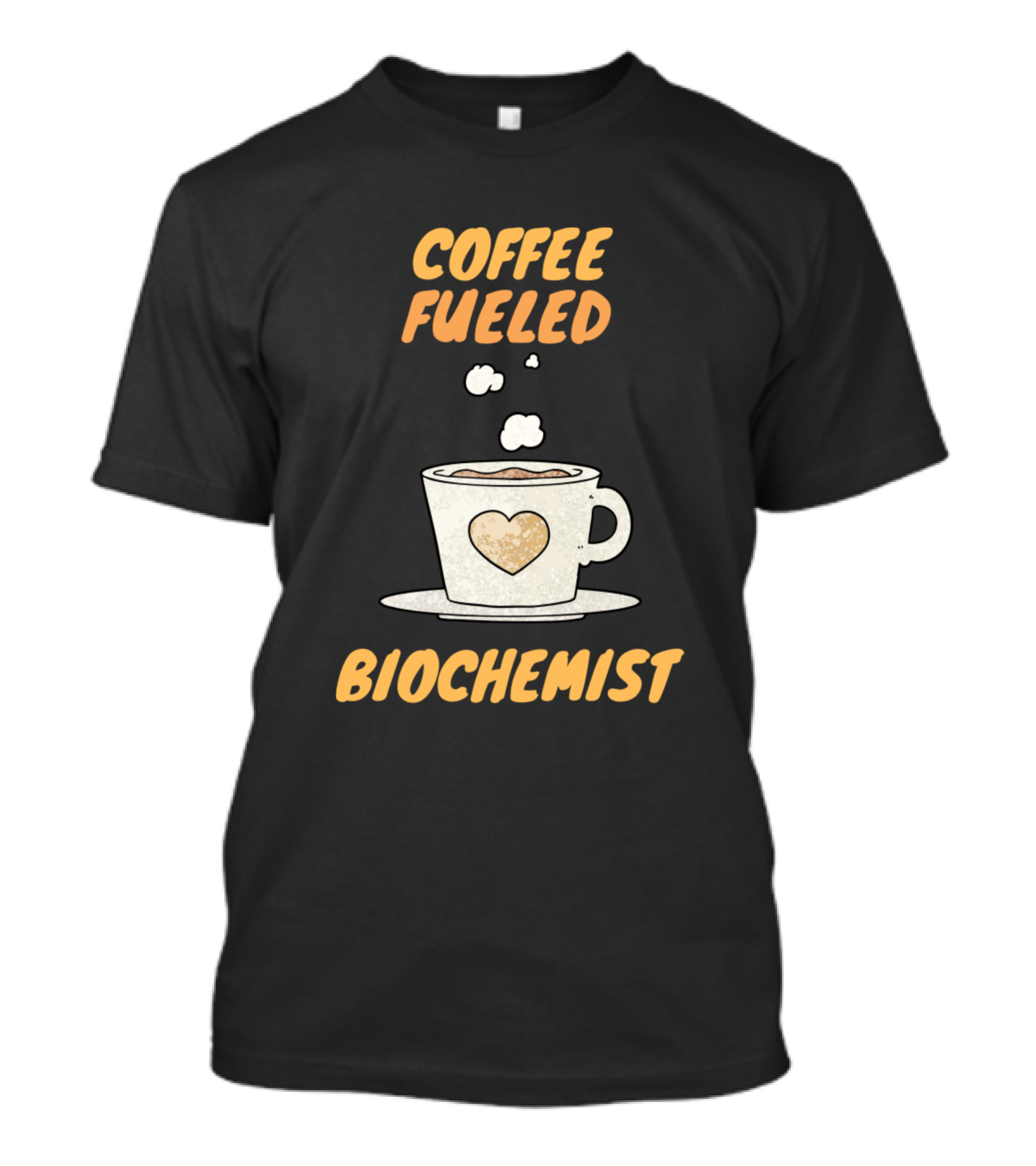 Coffee Fueled Biochemist Mug With Heart And Steam T-Shirt
