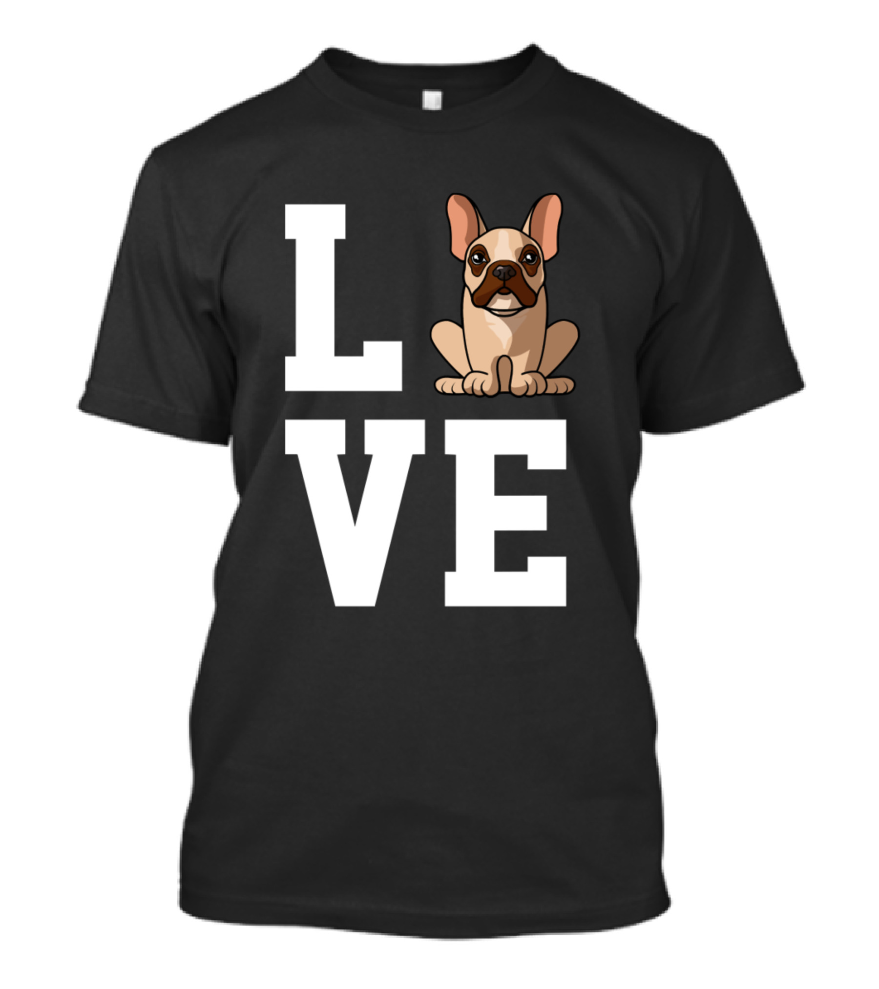 Love French Bulldog Funny Dogs T-Shirt