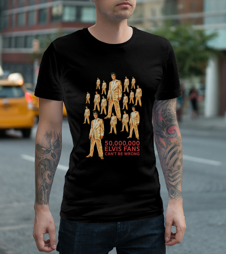 50,000,000 Elvis Fans Can't Be Wrong Gold Suit Collage T-Shirt