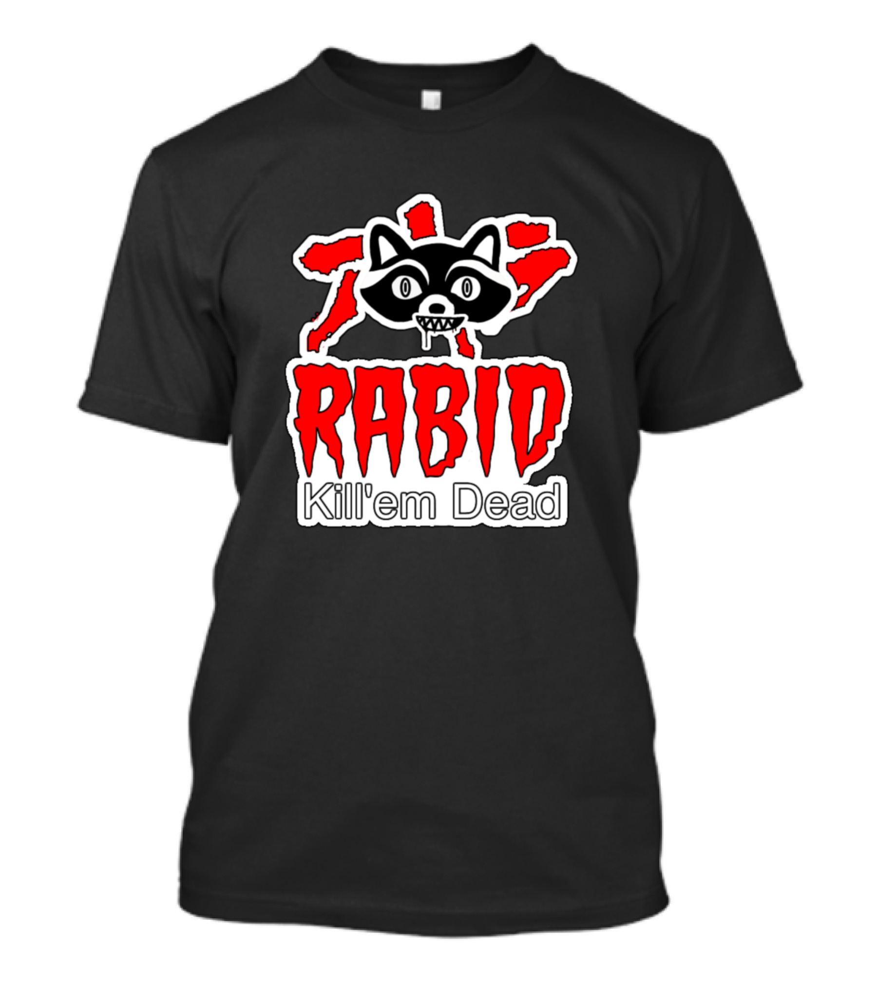 RABID Kill'em Dead Raccoon Face T-Shirt
