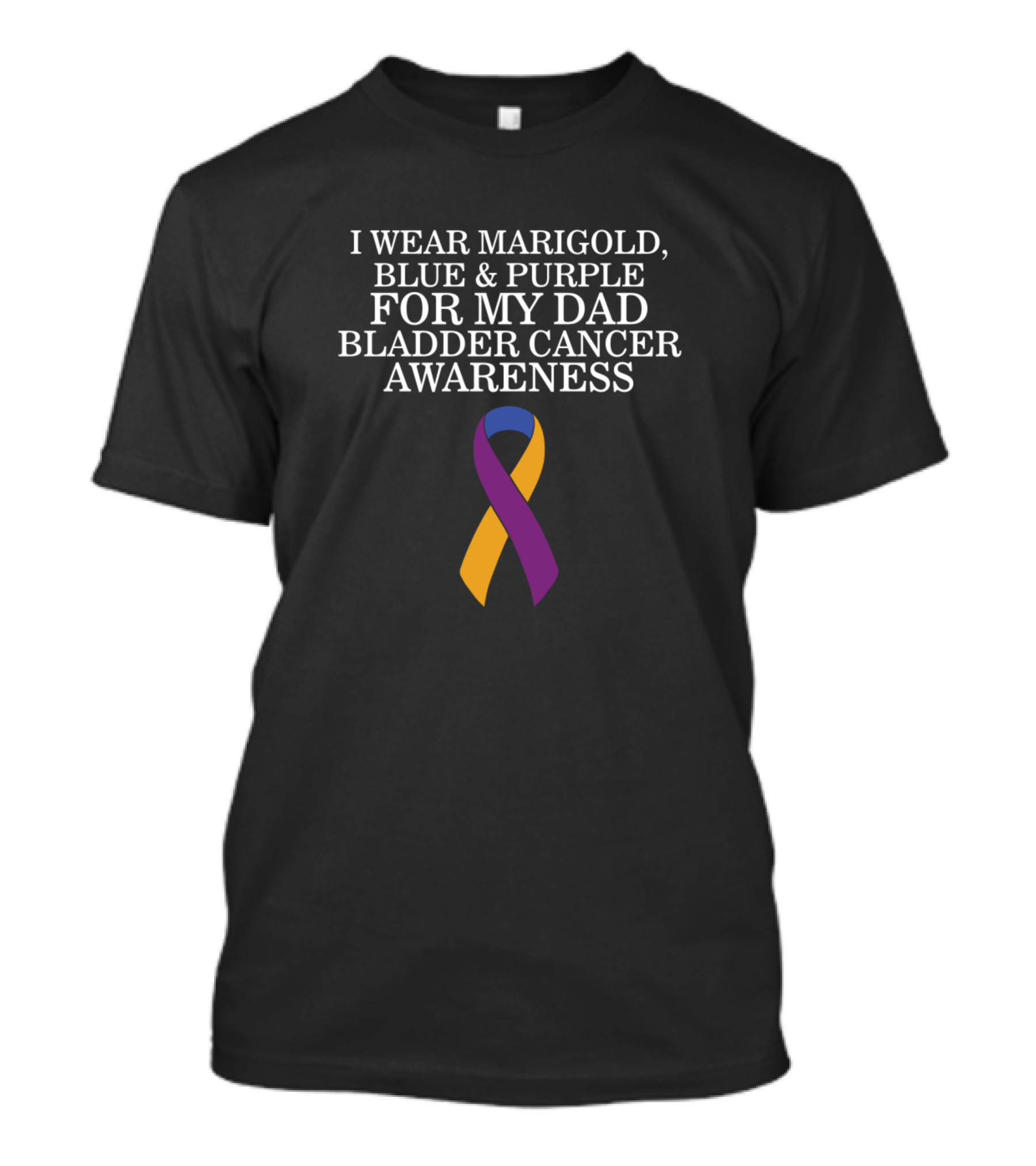 I Wear Marigold Blue And Purple For My Dad Bladder Cancer Awareness T-Shirt