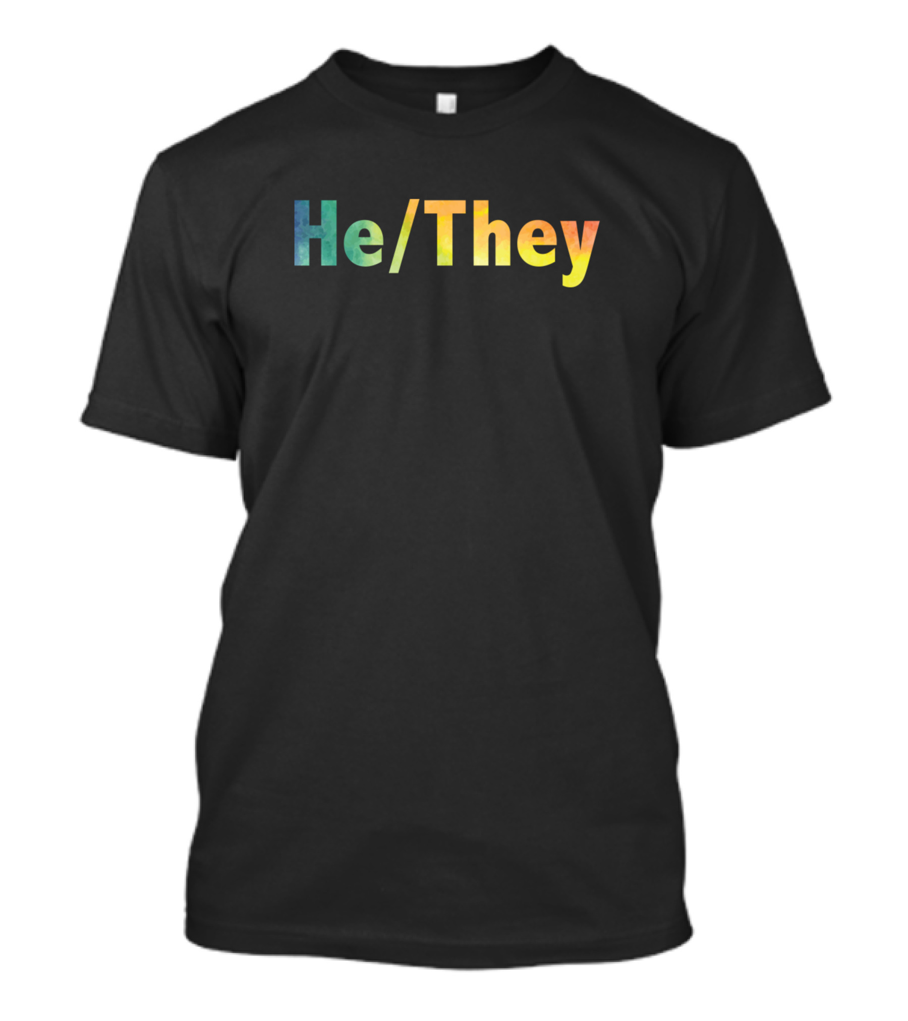 He They Rainbow Gradient Text T-Shirt