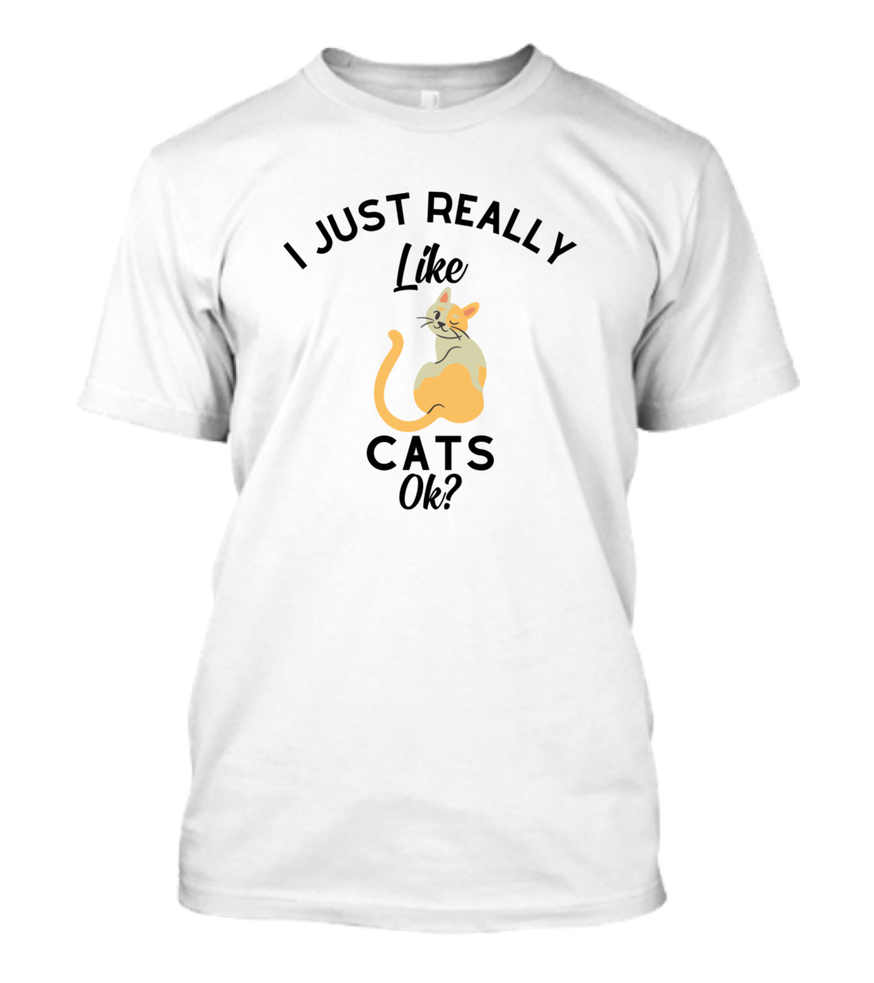 I Just Really Like Cats Ok T-Shirt