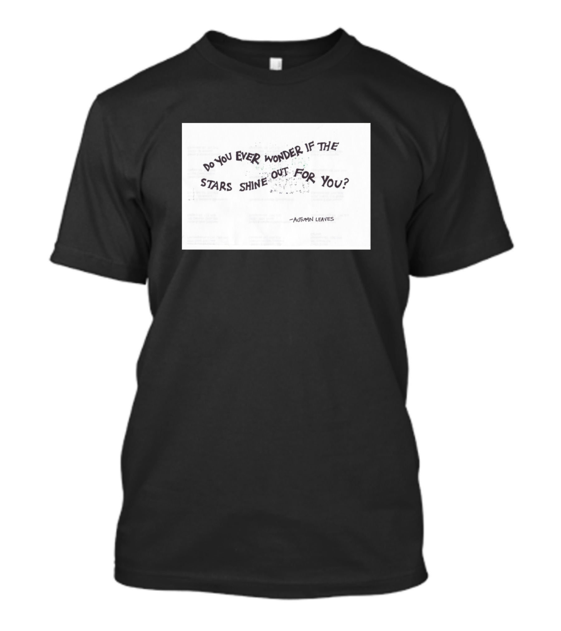 Do You Ever Wonder If The Stars Shine Out For You Rancid Fall Back Down Song Lyrics Autumn Leaves T-Shirt