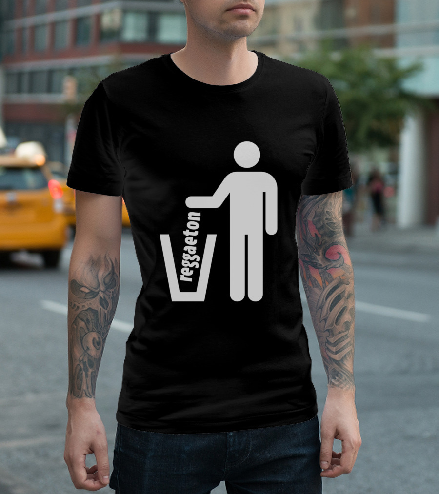 Reggaeton Is Garbage Reggaeton Sucks I Hate Reggae Trash T-Shirt