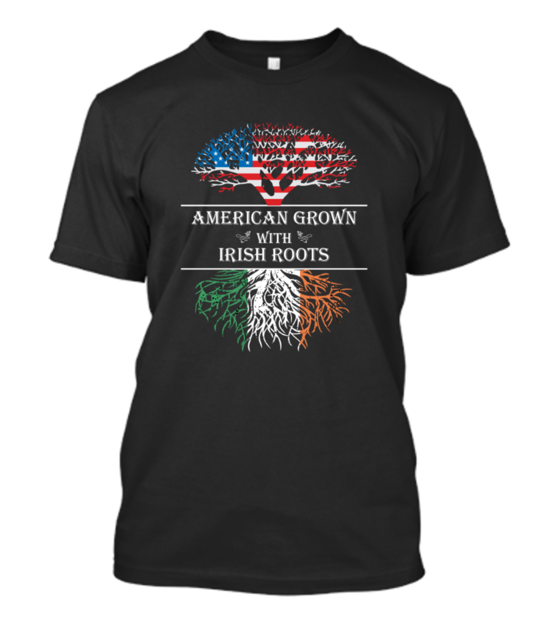 American Grown With Irish Roots Tree American Flag Top Irish Flag Roots T-Shirt