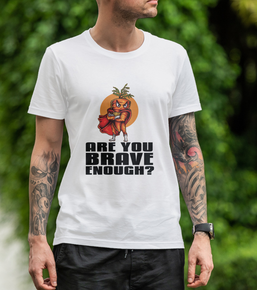 Are You Brave Enough Carrot Superhero T-Shirt