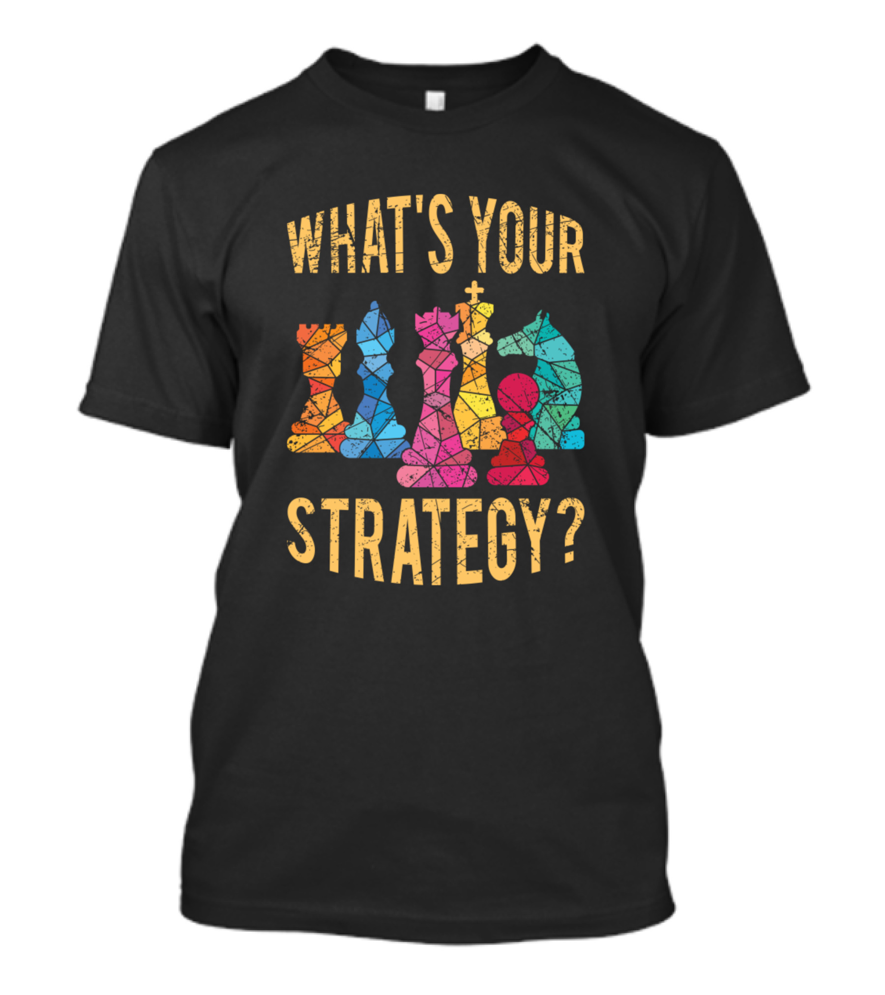 What's Your Strategy Colorful Chess Pieces Chess Game T-Shirt