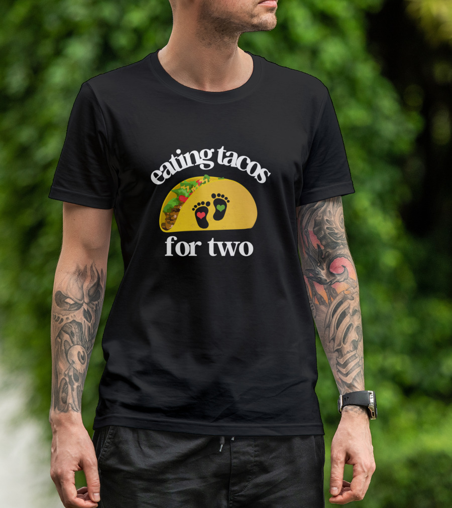 Eating Tacos For Two Funny Pregnancy Announcement Footprint Tacos T-Shirt