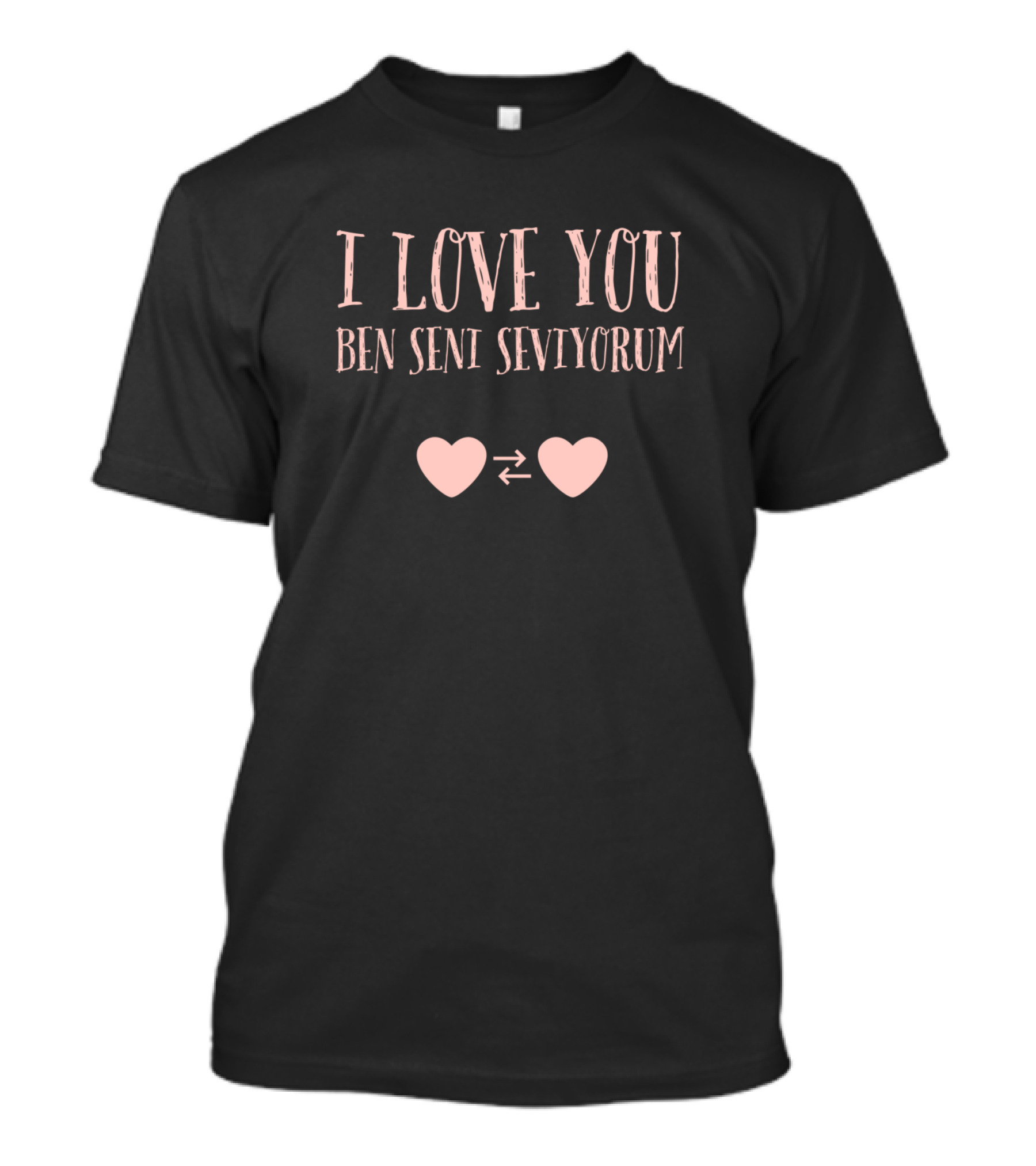 I Love You Ben Seni Seviyorum Hearts And Arrows T-Shirt
