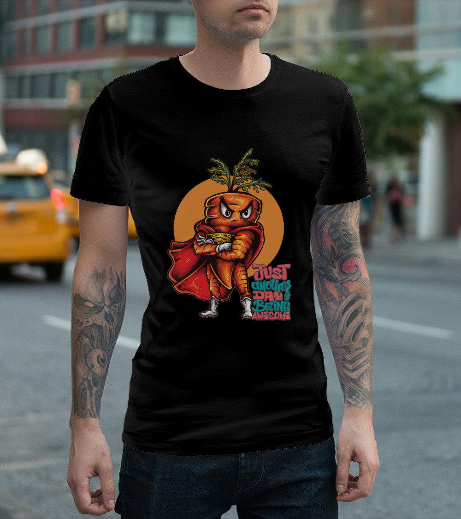 Heroic Carrot Superhero Just Another Day of Being Awesome T-Shirt