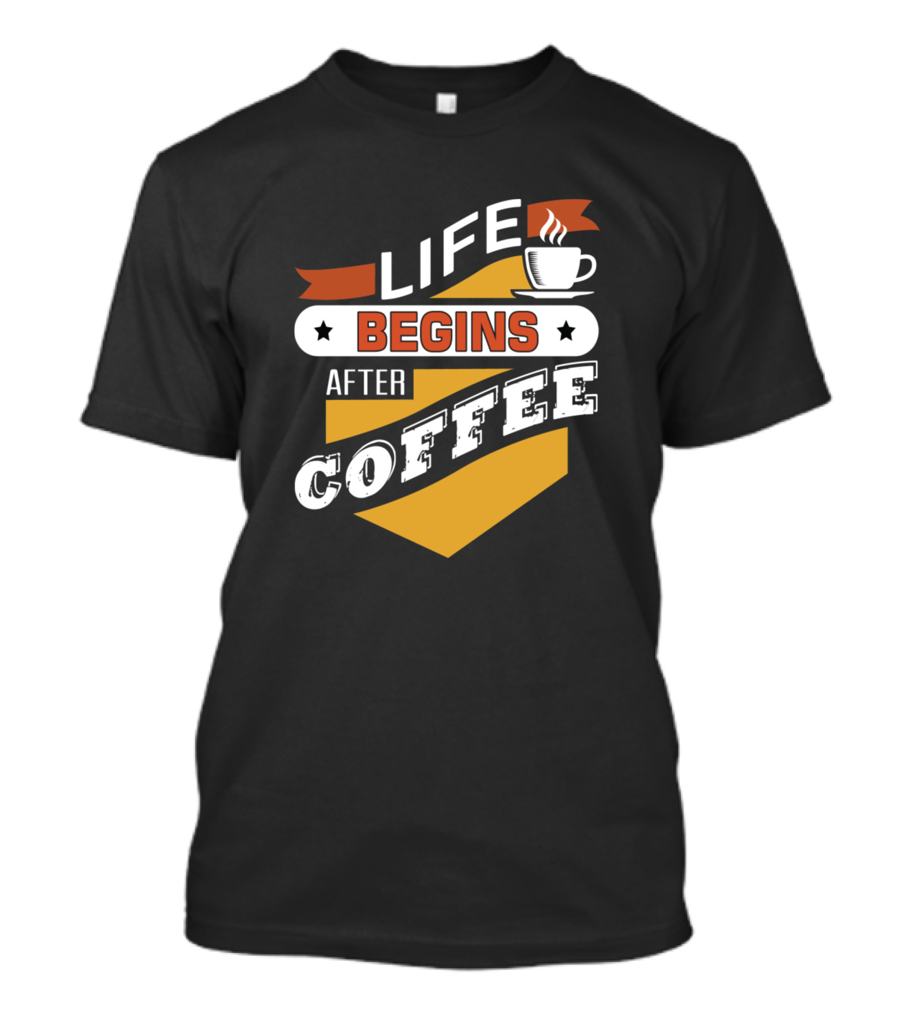 Life Begins After Coffee Coffee Lover With Coffee Cup T-Shirt