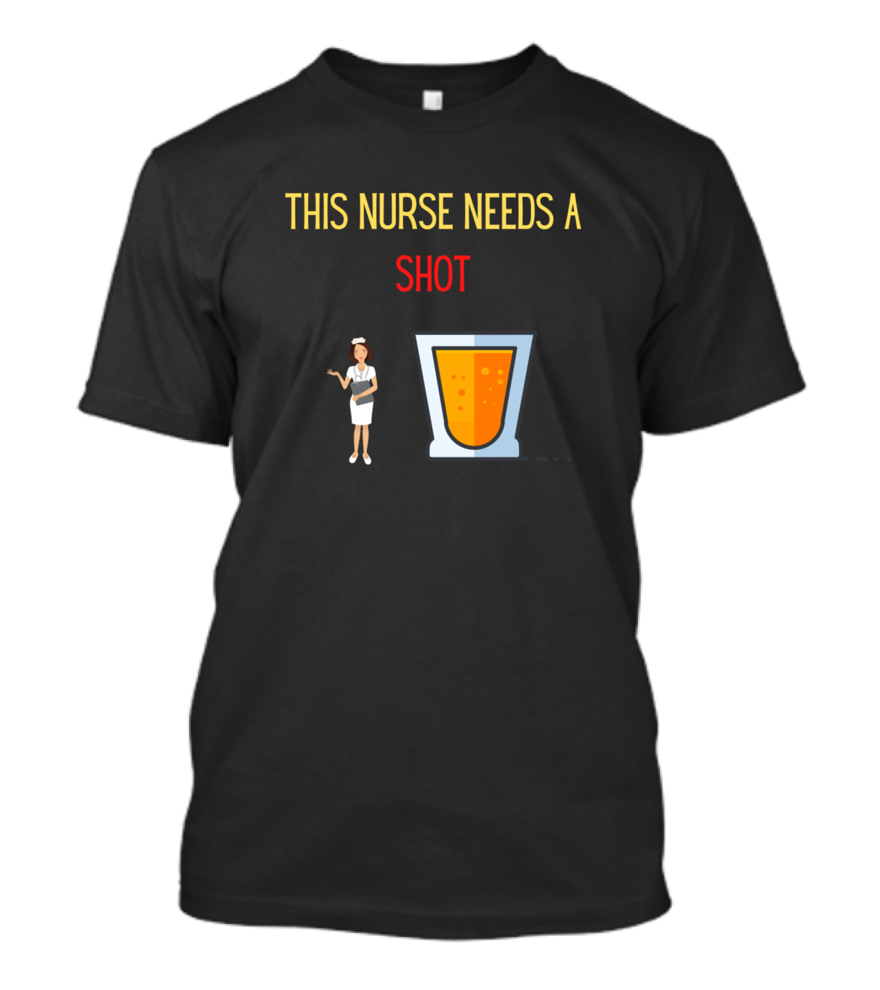This Nurse Needs A Shot Funny Nurse Humour Nursing Drink Pun T-Shirt
