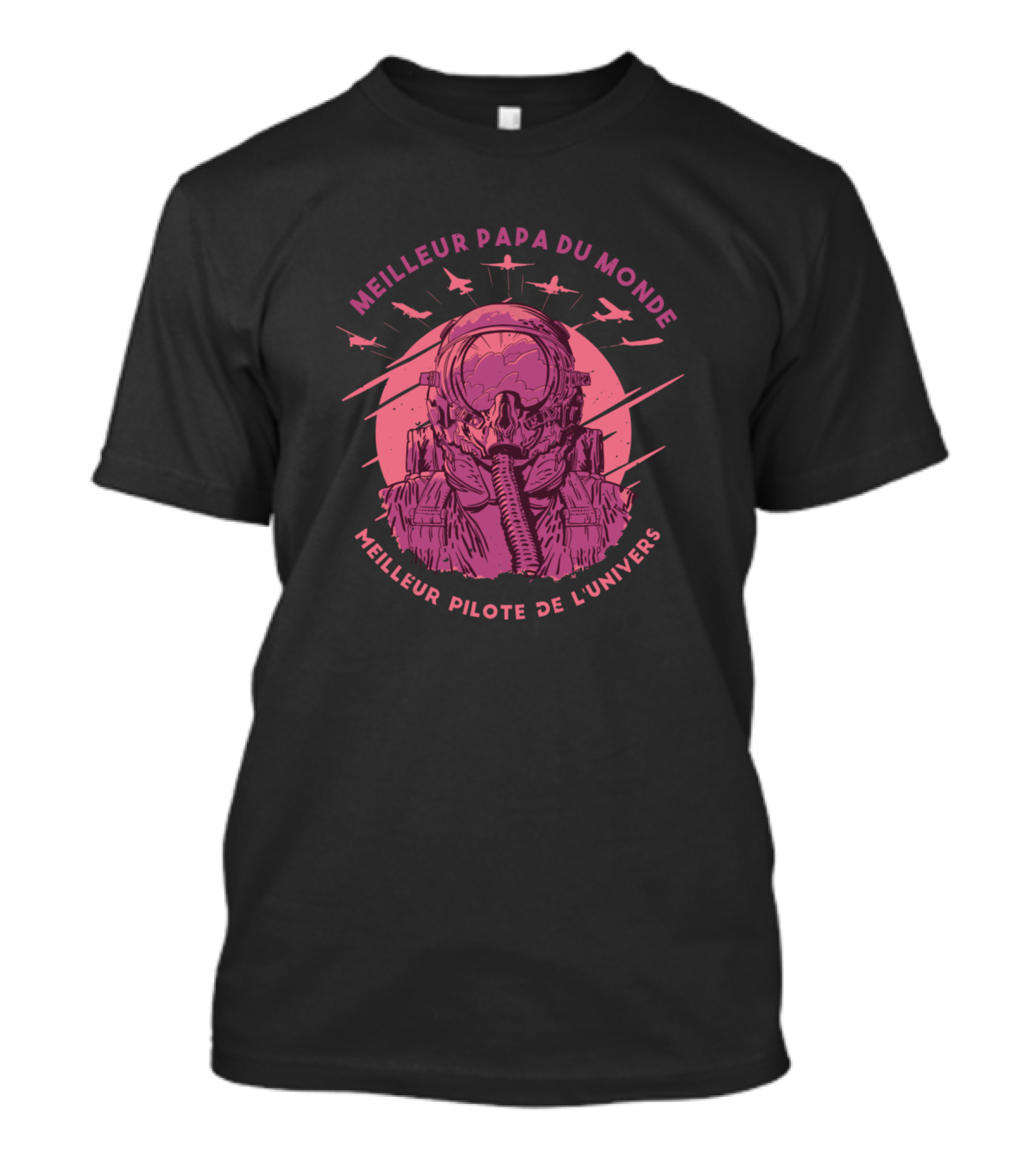 Meilleur Papa Du Monde Meilleur Pilote De L'Univers T-Shirt