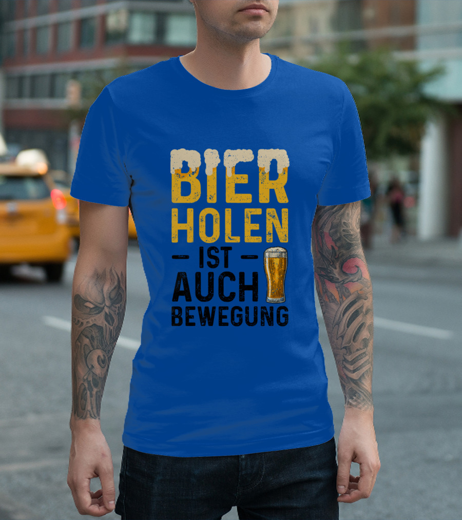Bier Holen Ist Auch Bewegung Beer Glass T-Shirt