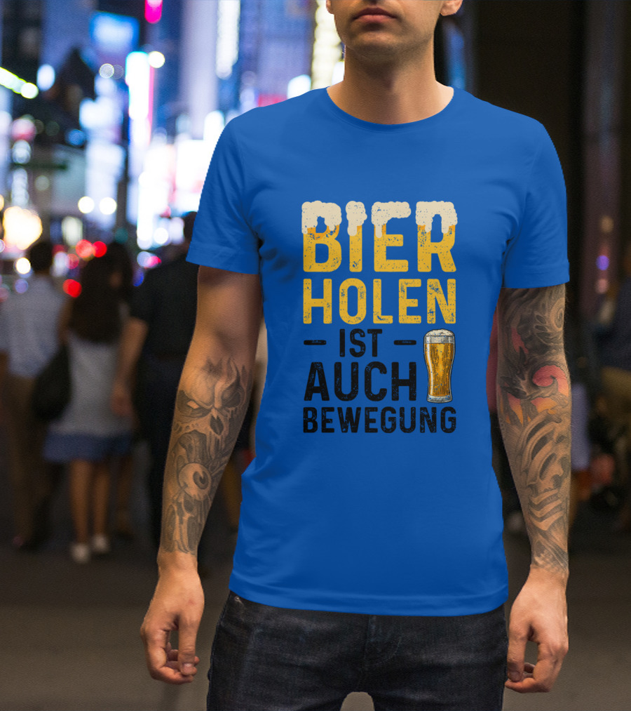 Bier Holen Ist Auch Bewegung Beer Glass T-Shirt