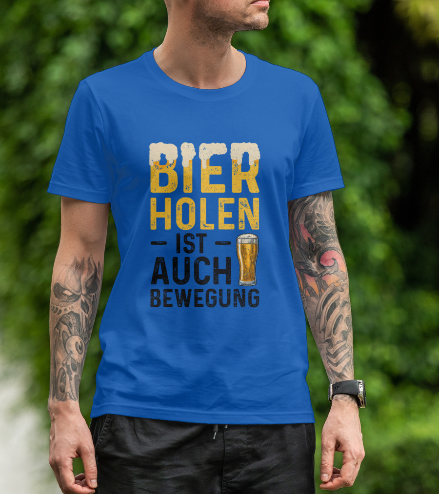Bier Holen Ist Auch Bewegung Beer Glass T-Shirt