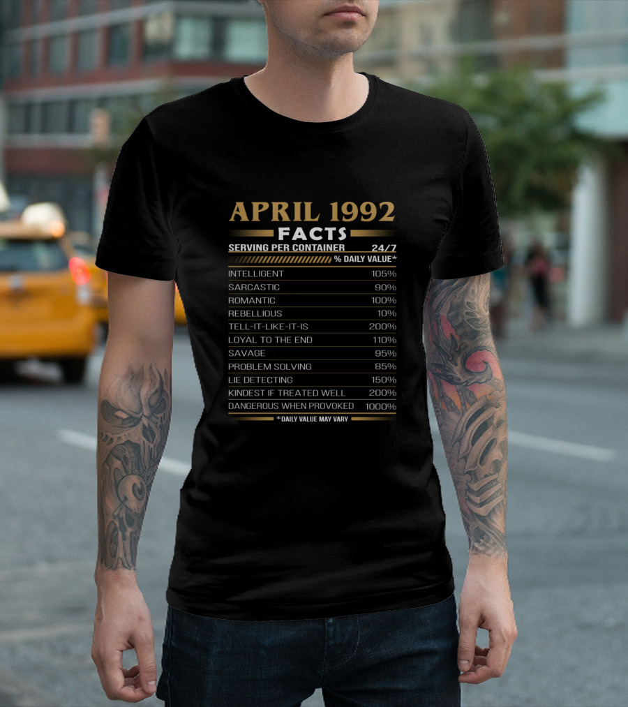 April 1992 Facts Serving Per Container Daily Values Birthday 28th T-Shirt
